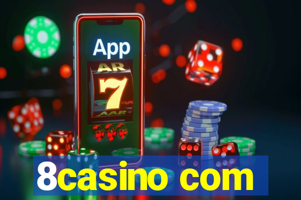 8casino com